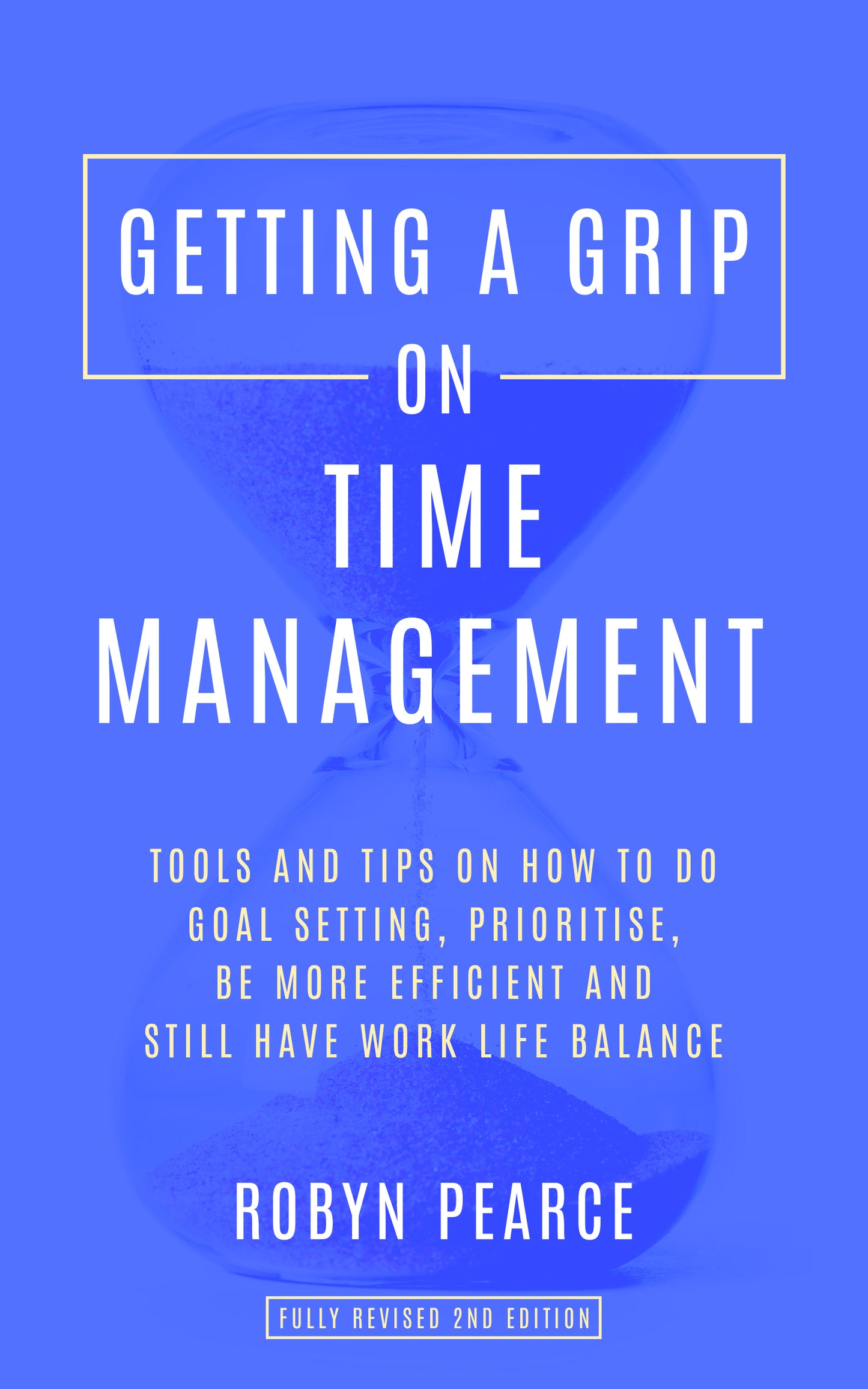 Getting a Grip On Time Management Ebook